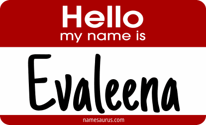 Hello my name is Evaleena png download