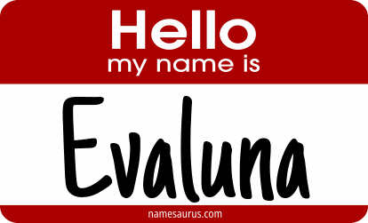 Hello my name is Evaluna png download