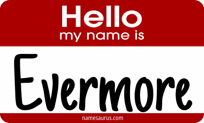 Hello my name is Evermore png download