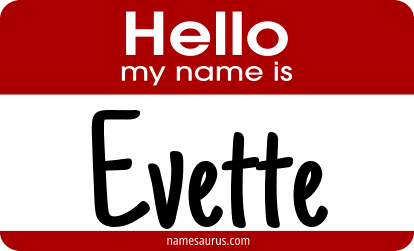 Hello my name is Evette png download