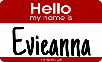 Hello my name is Evieanna png download