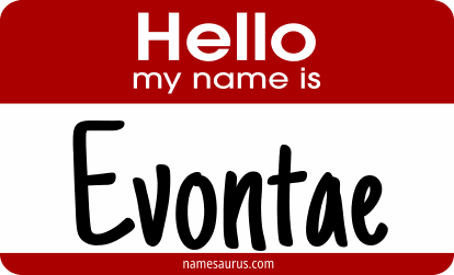 Hello my name is Evontae png download