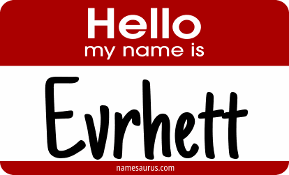 Hello my name is Evrhett png download