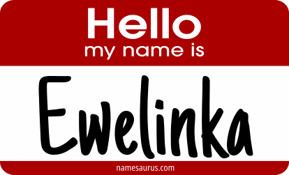 Hello my name is Ewelinka png download