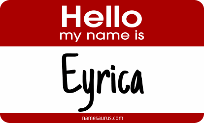 Hello my name is Eyrica png download