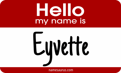 Hello my name is Eyvette png download
