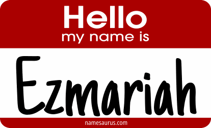 Hello my name is Ezmariah png download