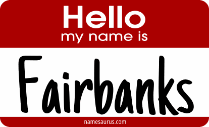 Hello my name is Fairbanks png download
