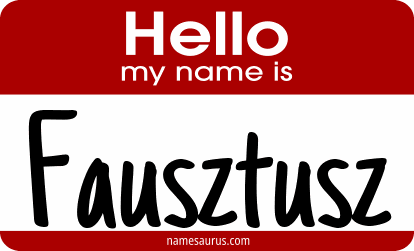 Hello my name is Fausztusz png download