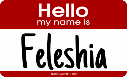 Hello my name is Feleshia png download