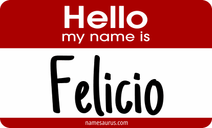 Hello my name is Felicio png download