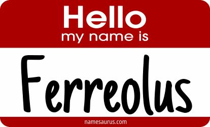 Hello my name is Ferreolus png download