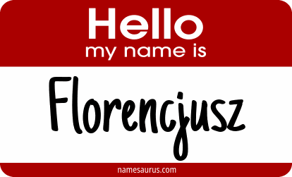 Hello my name is Florencjusz png download