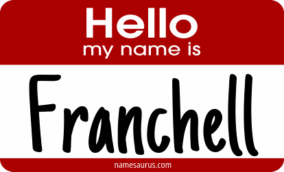Hello my name is Franchell png download