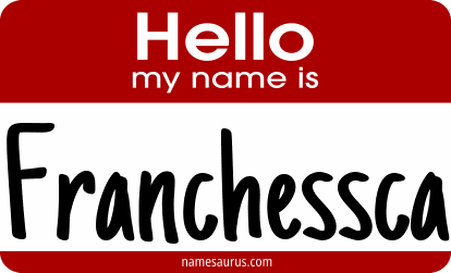 Hello my name is Franchessca png download
