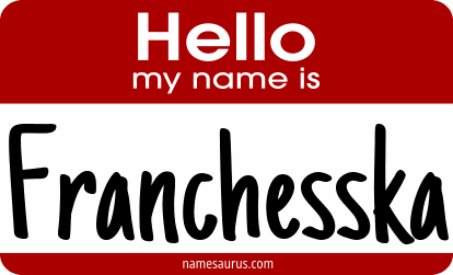 Hello my name is Franchesska png download