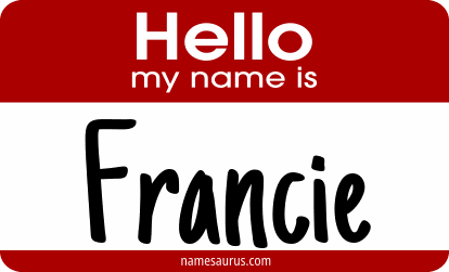 Hello my name is Francie png download