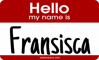 Hello my name is Fransisca png download