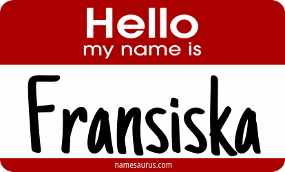 Hello my name is Fransiska png download