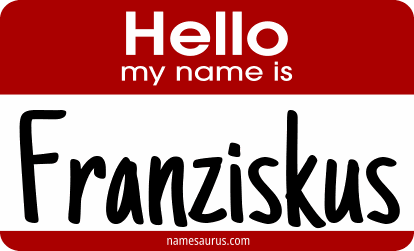 Hello my name is Franziskus png download