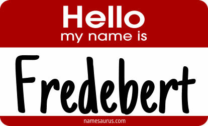 Hello my name is Fredebert png download