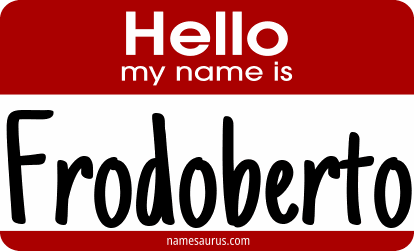 Hello my name is Frodoberto png download