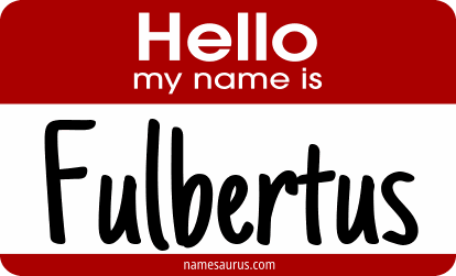 Hello my name is Fulbertus png download