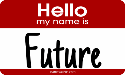 Hello my name is Future png download