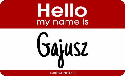 Hello my name is Gajusz png download