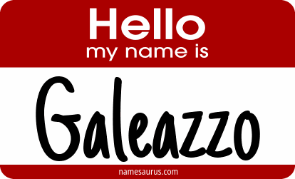 Hello my name is Galeazzo png download