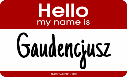 Hello my name is Gaudencjusz png download