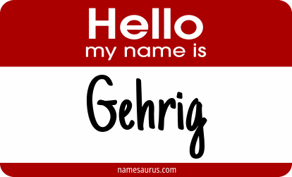 Hello my name is Gehrig png download