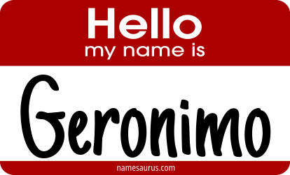 Hello my name is Geronimo png download