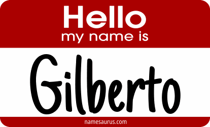 Hello my name is Gilberto png download
