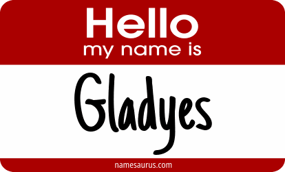 Hello my name is Gladyes png download