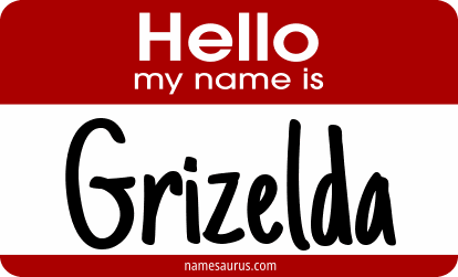 Hello my name is Grizelda png download