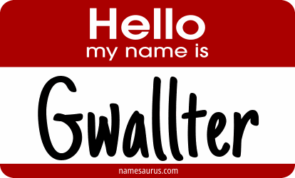 Hello my name is Gwallter png download