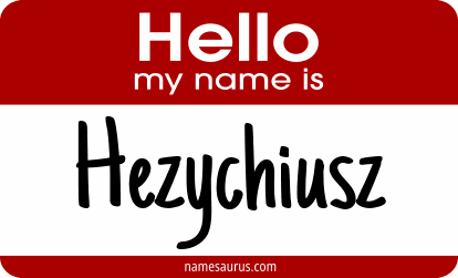 Hello my name is Hezychiusz png download