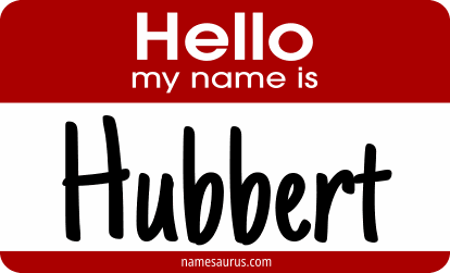 Hello my name is Hubbert png download
