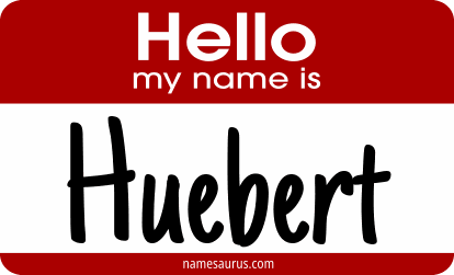 Hello my name is Huebert png download