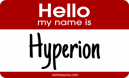 Hello my name is Hyperion png download