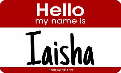 Hello my name is Iaisha png download