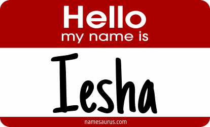 Hello my name is Iesha png download