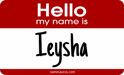 Hello my name is Ieysha png download
