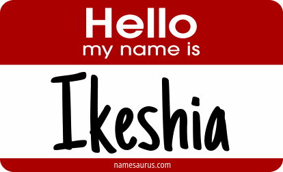 Hello my name is Ikeshia png download