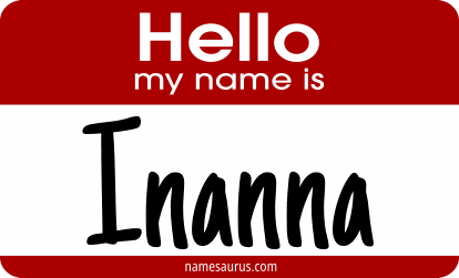Hello my name is Inanna png download