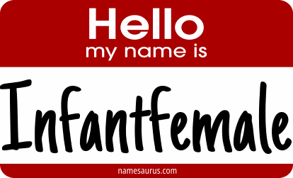Hello my name is Infantfemale png download