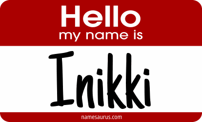 Hello my name is Inikki png download