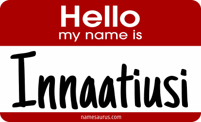 Hello my name is Innaatiusi png download