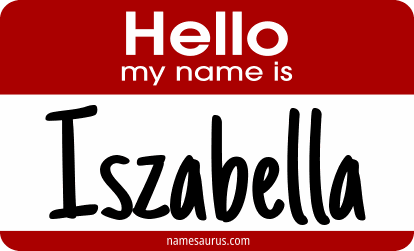 Hello my name is Iszabella png download